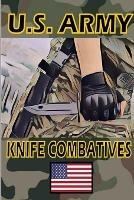 US Army Knife Combatives