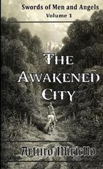 The Awakened City