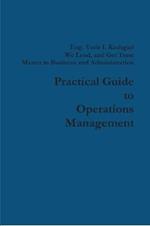 Practical Guide to Operations Management