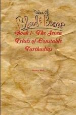 Tales of Blood and Bones Book 1: The Seven Trials of Constable Tarthadius