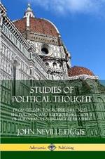 Studies of Political Thought: From Gerson to Grotius (1414 - 1625) - The Political and Religious Philosophy of European Renaissance Literature