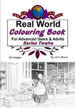 Real World Colouring Books Series 12