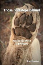 Those Footsteps Behind: Around the World in 50 Poems