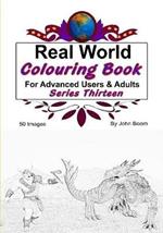 Real World Colouring Books Series 13