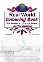 Real World Colouring Books Series 16