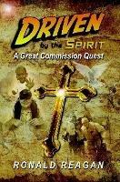 Driven By The Spirit: A Great Commission Quest