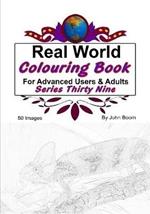 Real World Colouring Books Series 39