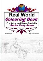 Real World Colouring Books Series 47