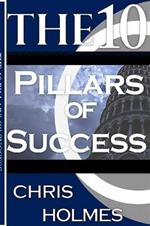 The 10 Pillars Of Success