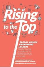 Rising to the Top: Global Women Engineering Leaders Share their Journeys to Professional Success