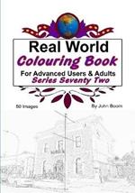 Real World Colouring Books Series 72