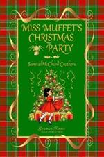 MISS MUFFET'S CHRISTMAS PARTY