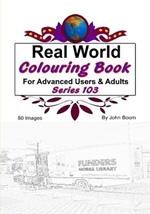 Real World Colouring Books Series 103