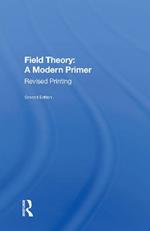 Field Theory: A Modern Primer