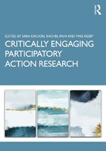 Critically Engaging Participatory Action Research