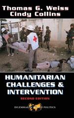 Humanitarian Challenges And Intervention: Second Edition