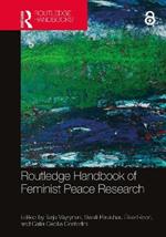 Routledge Handbook of Feminist Peace Research