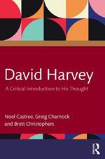 David Harvey: A Critical Introduction to His Thought