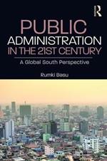 Public Administration in the 21st Century: A Global South Perspective