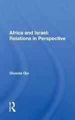 Africa And Israel: Relations In Perspective