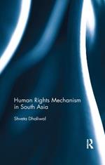 Human Rights Mechanism in South Asia