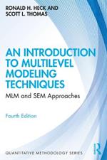 An Introduction to Multilevel Modeling Techniques: MLM and SEM Approaches