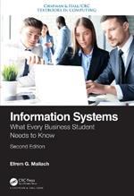 Information Systems: What Every Business Student Needs to Know, Second Edition