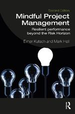 Mindful Project Management: Resilient Performance Beyond the Risk Horizon