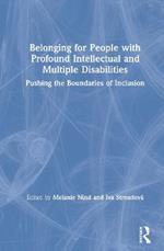 Belonging for People with Profound Intellectual and Multiple Disabilities: Pushing the Boundaries of Inclusion