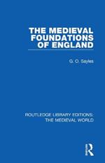 The Medieval Foundations of England