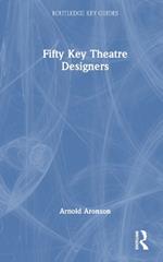 Fifty Key Theatre Designers