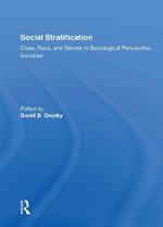 Social Stratification, Class, Race, and Gender in Sociological Perspective, Second Edition: Class, Race, and Gender in Sociological Perspective