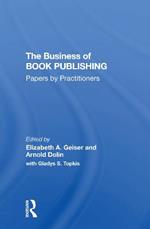 The Business Of Book Publishing: Papers By Practitioners