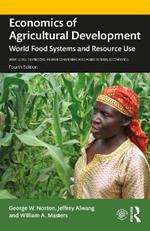 Economics of Agricultural Development: World Food Systems and Resource Use