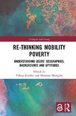 Re-thinking Mobility Poverty: Understanding Users' Geographies, Backgrounds and Aptitudes