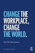 The HR (R)Evolution: Change the Workplace, Change the World