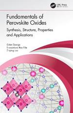 Fundamentals of Perovskite Oxides: Synthesis, Structure, Properties and Applications