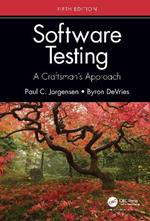 Software Testing: A Craftsman’s Approach, Fifth Edition