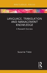 Language, Translation and Management Knowledge: A Research Overview