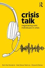 Crisis Talk: Negotiating with Individuals in Crisis