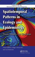 Spatiotemporal Patterns in Ecology and Epidemiology: Theory, Models, and Simulation