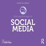 The Psychology of Social Media