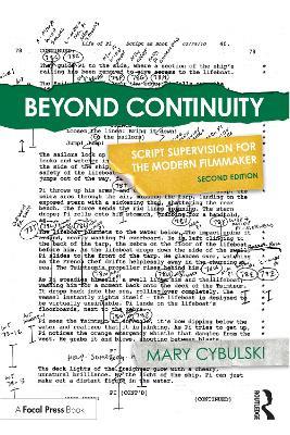 Beyond Continuity: Script Supervision for the Modern Filmmaker - Mary Cybulski - cover