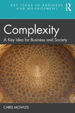 Complexity: A Key Idea for Business and Society