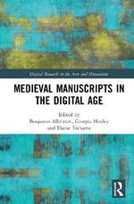 Medieval Manuscripts in the Digital Age