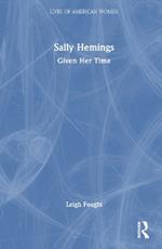 Sally Hemings: Given Her Time