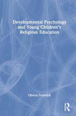 Developmental Psychology and Young Children’s Religious Education