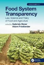 Food System Transparency: Law, Science and Policy of Food and Agriculture