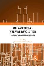 China's Social Welfare Revolution: Contracting Out Social Services