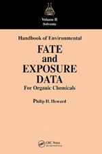 Handbook of Environmental Fate and Exposure Data For Organic Chemicals, Volume II